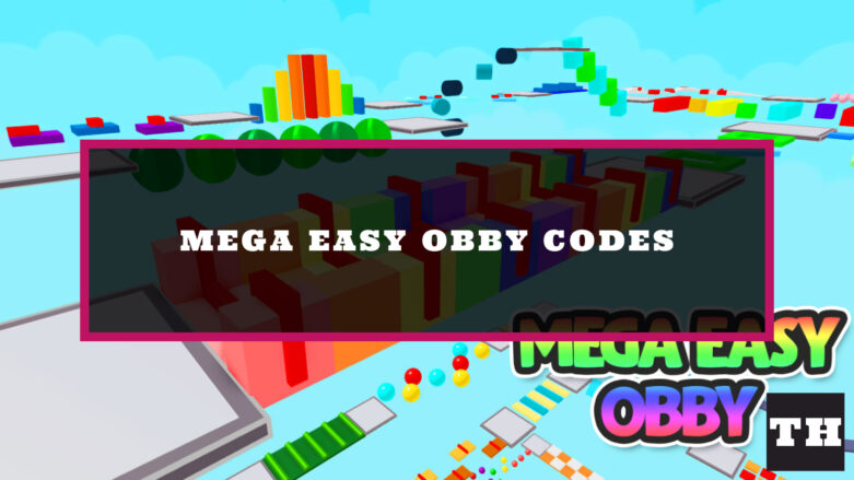 Mega Easy Obby Codes (September 2022)